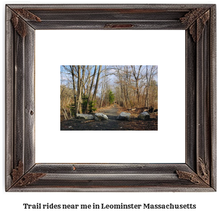 trail rides near me in Leominster, Massachusetts